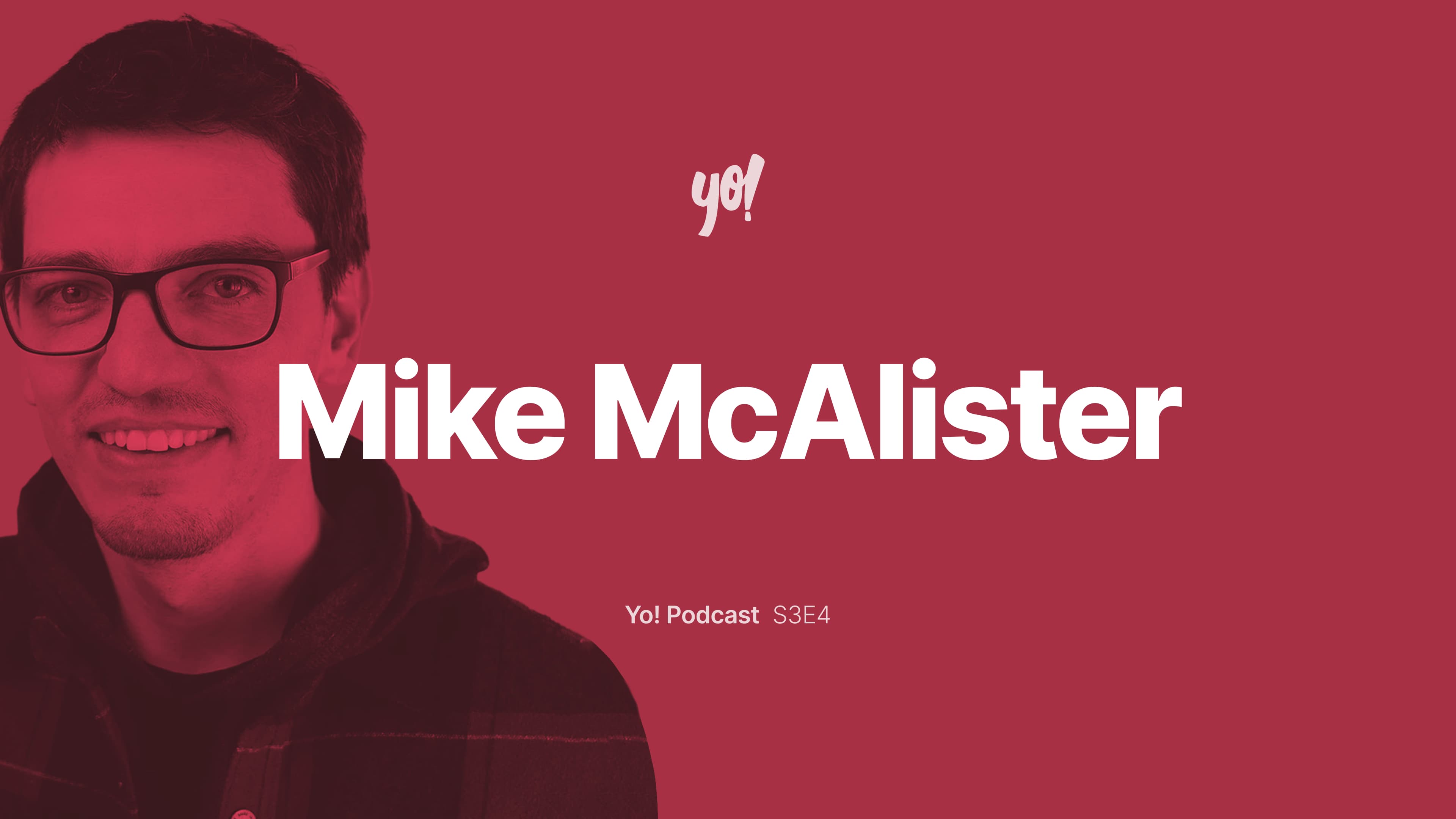 Yo! Mike McAlister — Designer, Software Engineer